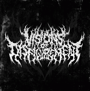 Visions Of Disfigurement : Miscreation